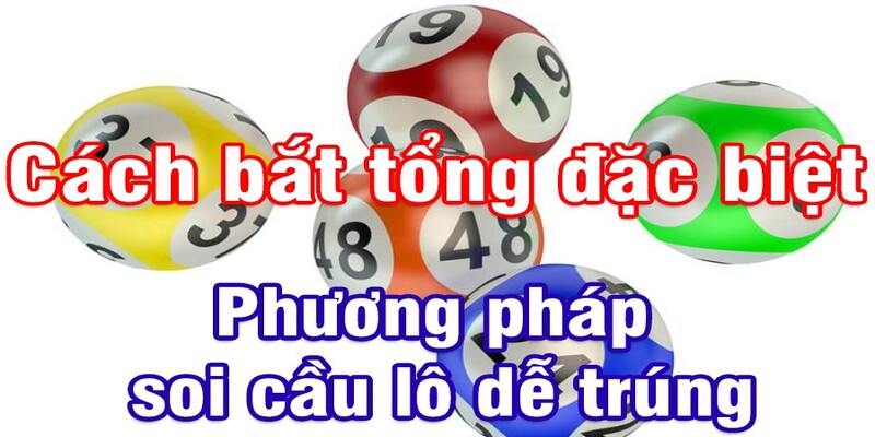 Dựa vào tổng đề để tìm số dễ trúng hôm nay