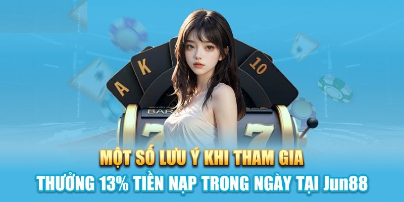 Thực hiện nạp tiền tại sàn Jun88 cần chú ý một vài điểm